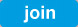 join now!